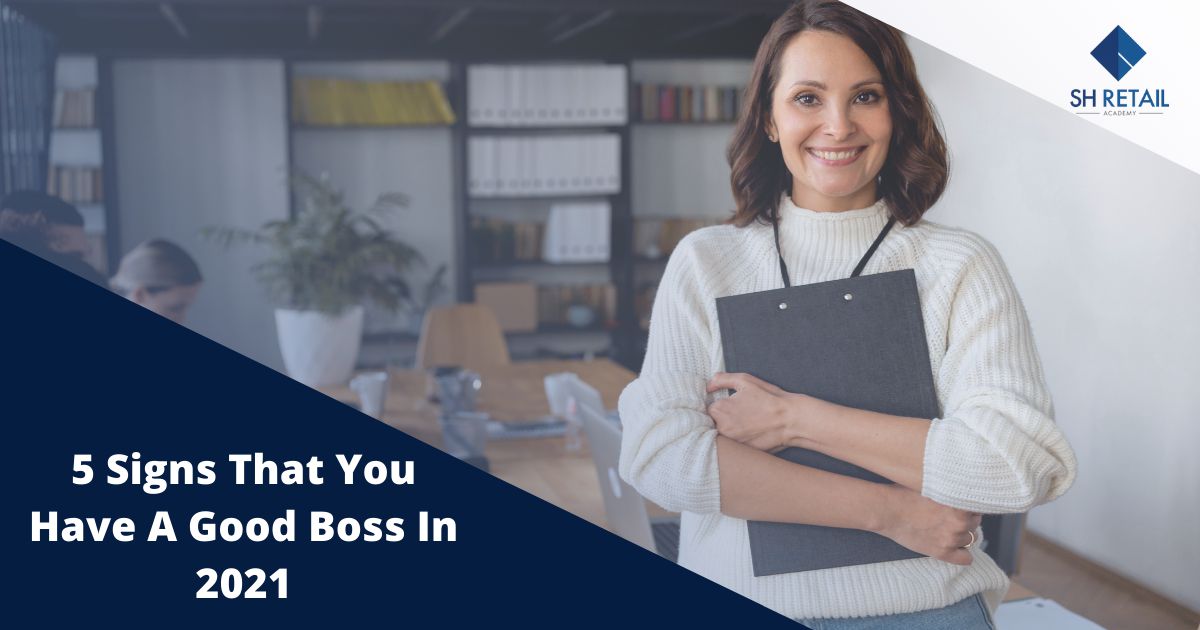 5 Sign that you have a good boss