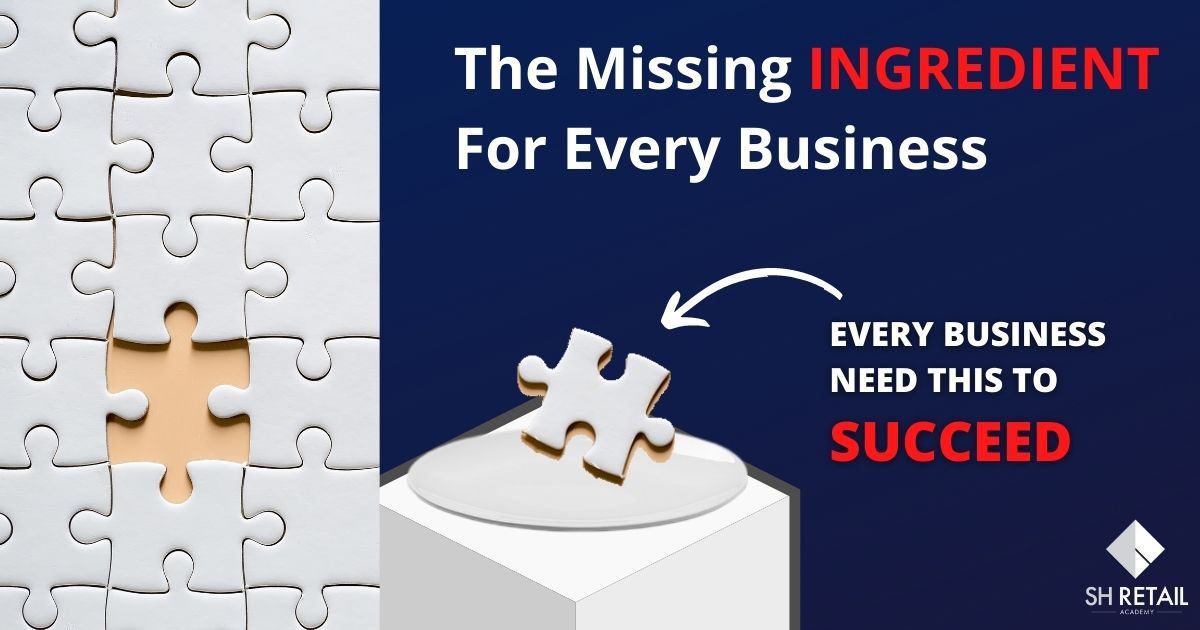 The Missing Ingredient For Every Business